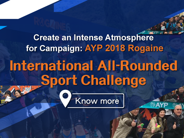 BΛNNERSHOP Corporate Create an Intense Atmosphere for Campaign：AYP 2018 Rogaine - International All-Rounded Sport Challenge