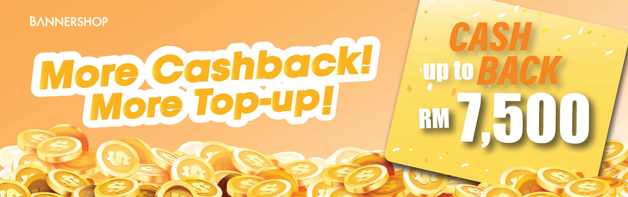 More Cashback! More Top-up!